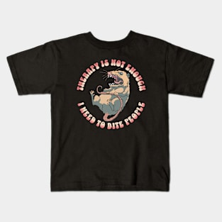 Therapy is not enough, I need to bite people Kids T-Shirt